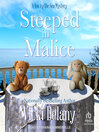 Cover image for Steeped in Malice